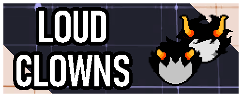 Loud Clowns